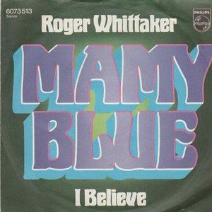 Mamy Blue / I Believe