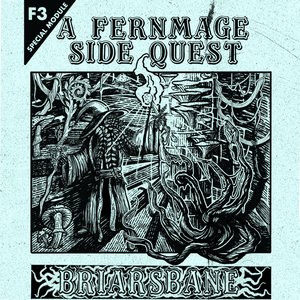Briarsbane—A Side Quest