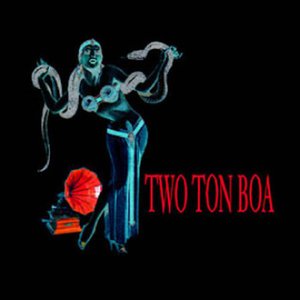 Two Ton Boa