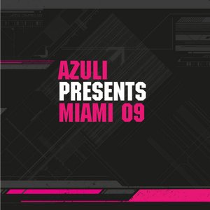 Azuli presents Miami 09