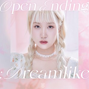 Open Ending : Dreamlike