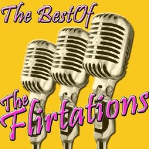 The Best Of The Flirtations