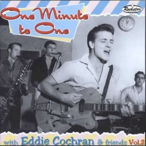 One Minute to One: With Eddie Cochran & Friends, Volume 2