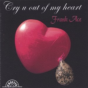 Cry u out of my heart