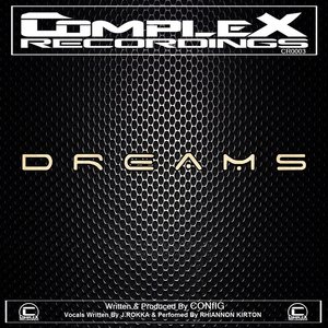 Dreams (feat. J.Rokka, Rhiannon Kirton)
