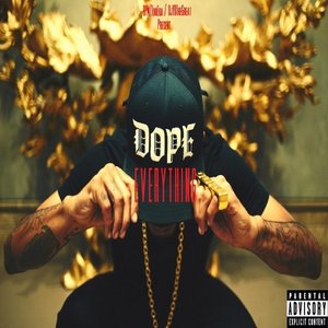 Dope Everything (Djybthegreat Presents)