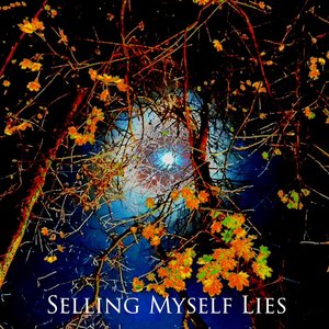 Selling Myself Lies