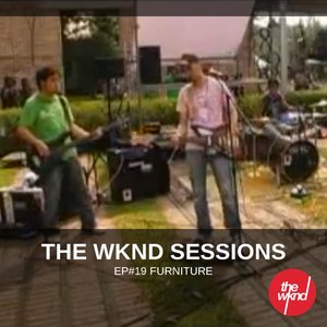 The Wknd Sessions Ep. 19: Furniture