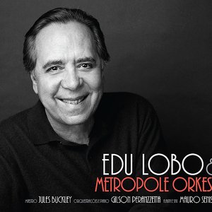 Edu Lobo & The Metropole Orkest