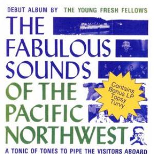 The Fabulous Sounds of the Pacific Northwest: A Tonic of Tones to Pipe the Visitors Abroad cover