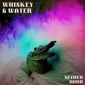 Whiskey & Water