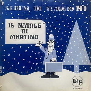 Album Di Viaggio N° 1 - Il Natale Di Martino