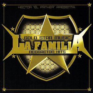 Gold Star Music la familia: Reggaeton Hits