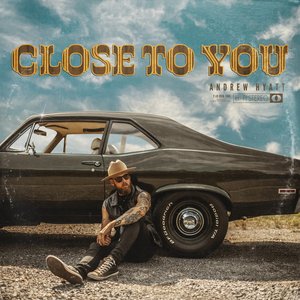 Close To You