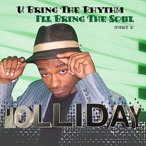 U Bring Da Rhythm: I'll Bring Da Soul, Pt. 1