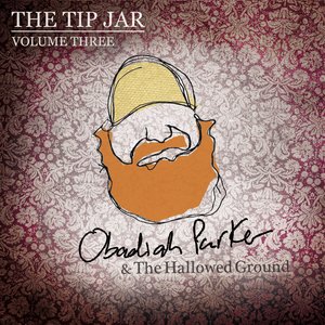 Obadiah Parker - The Tip Jar, Vol. III - Zortam Music