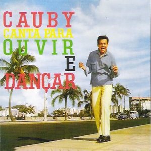 Cauby canta para ouvir e dançar