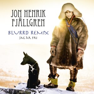 Jag är fri (Blurrd Remix)