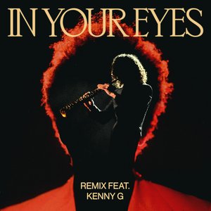 In Your Eyes (Remix) [feat. Kenny G] - Single