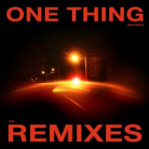 One Thing (Remixes Vol. 1)