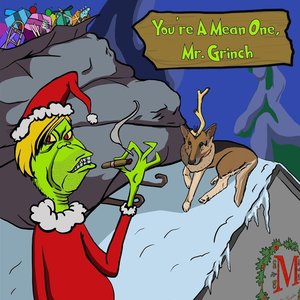 You're a Mean One, Mr. Grinch - Single