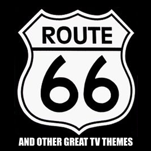 Route 66 Theme and Other Great TV Themes cover