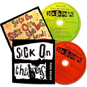 Punk Police / Suck On Sick On The Bus