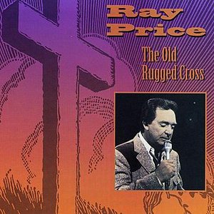 Ray Price - The Old Rugged Cross