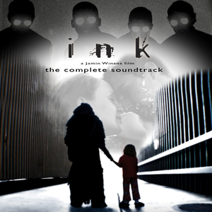 Ink - Ink The Complete Soundtrack - Zortam Music