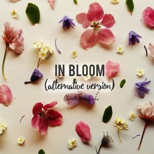 In Bloom (Alternative Version)