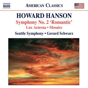 Hanson: Symphony No. 2 - Lux aeterna - Mosaics