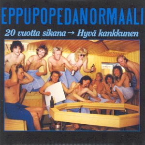 20 vuotta sikana / Hyvä kankkunen