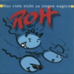 ROH - Was Viele Nicht Zu Singen Wagten - Zortam Music