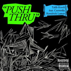 Push Thru - EP (feat. Kendrick Lamar and Curren$y)