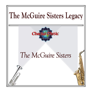 The McGuire Sisters - The Mcguire Sisters Legacy - Zortam Music