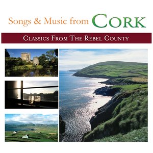 Songs and Music from Cork (Classics from the Rebel County)