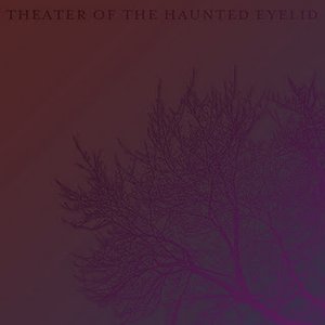 Theater Of The Haunted Eyelid 的头像