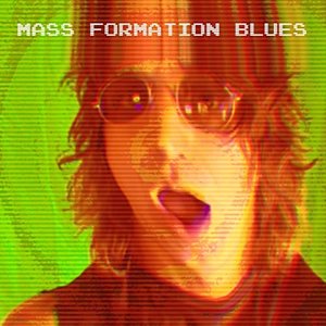Mass Formation Blues