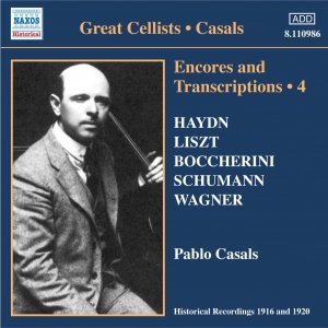 CASALS, Pablo: Encores and Transcriptions, Vol. 4 (1916-1920)