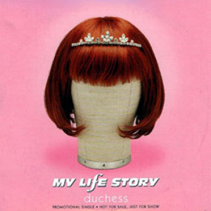 My life Story - Duchess - Zortam Music
