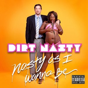 Nasty As I Wanna Be [Explicit]