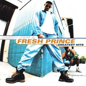 DJ Jazzy Jeff & The Fresh Prince: Greatest Hits