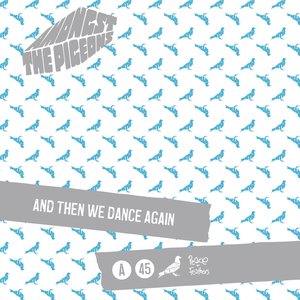 And Then We Dance Again - Single