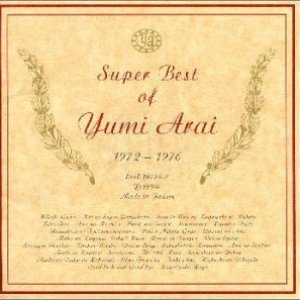 Super Best of Yumi Arai 1972-1976