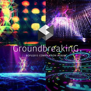 Groundbreaking -BOFU2015 COMPILATION ALBUM-