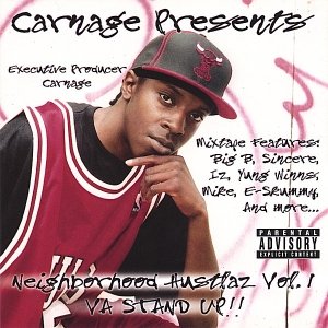 Carnage Presents: Da Neighborhood Hustlaz Vol. 1