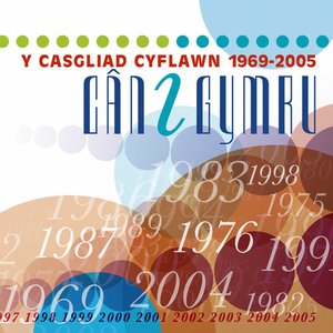 Can i Gymru (Y Casgliad Cyflawn: 1969-2005) / Song For Wales (1969-2005)