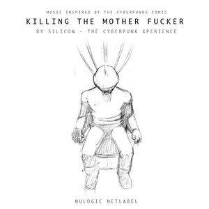 Killing the mother fucker