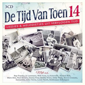 De tijd van toen, 14: Liedjes & melodietjes uit vervolgen tijd