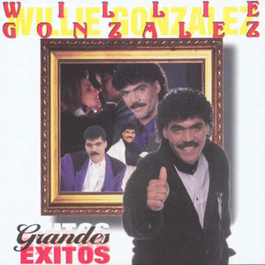 Willy gonzalez - Willie González Grandes Éxitos - Zortam Music